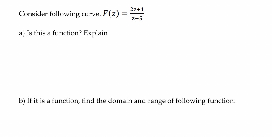 Ez+1 25 Consider following curve. F (Z) = a) Is