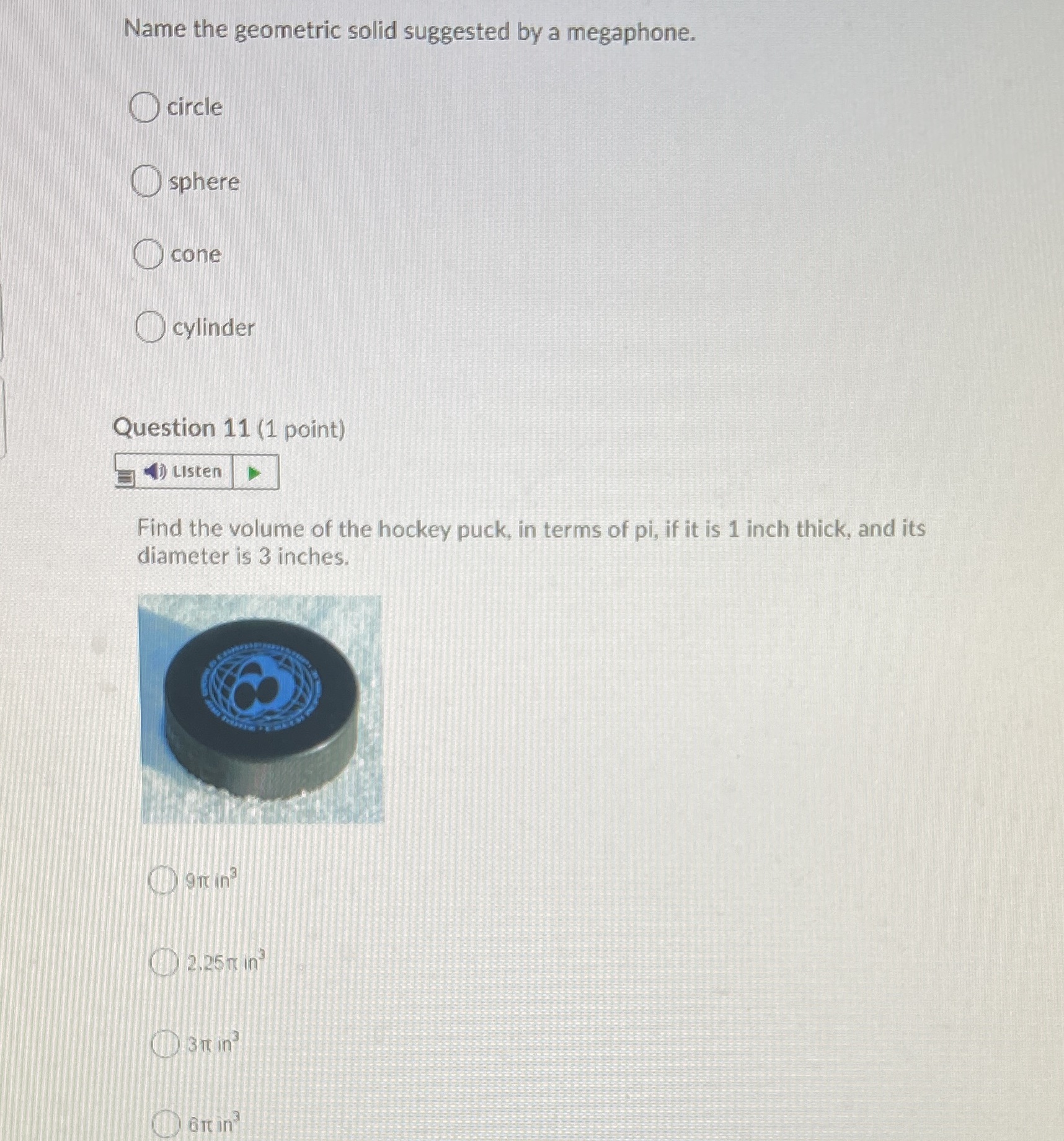 Name the geometric solid suggested by a