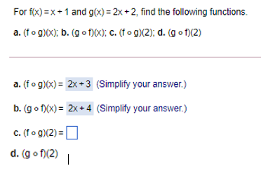 For f(xx) =x + 1 and g(x) =2x + 2, find the