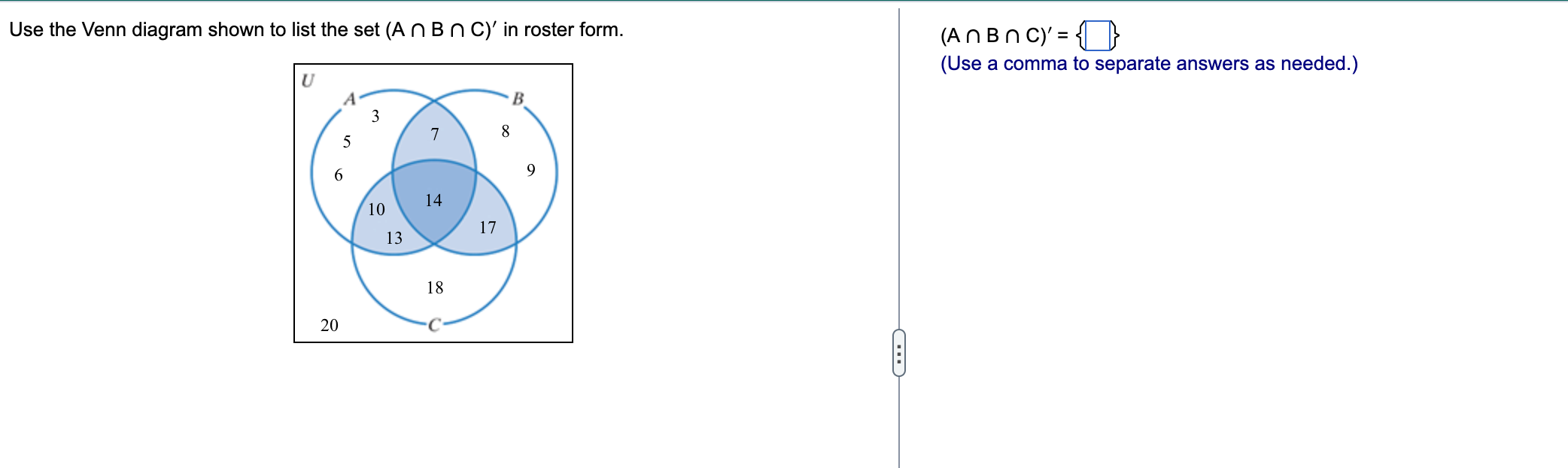 Use the accompanying Venn Diagram, which shows