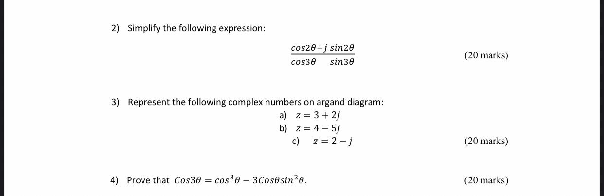 2) Simplify the following expression: cos20+ j