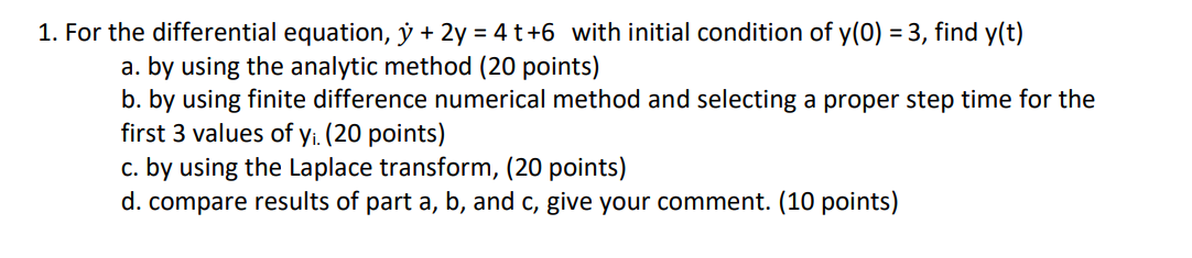 1. For the differential equation, 3'! + 2y =