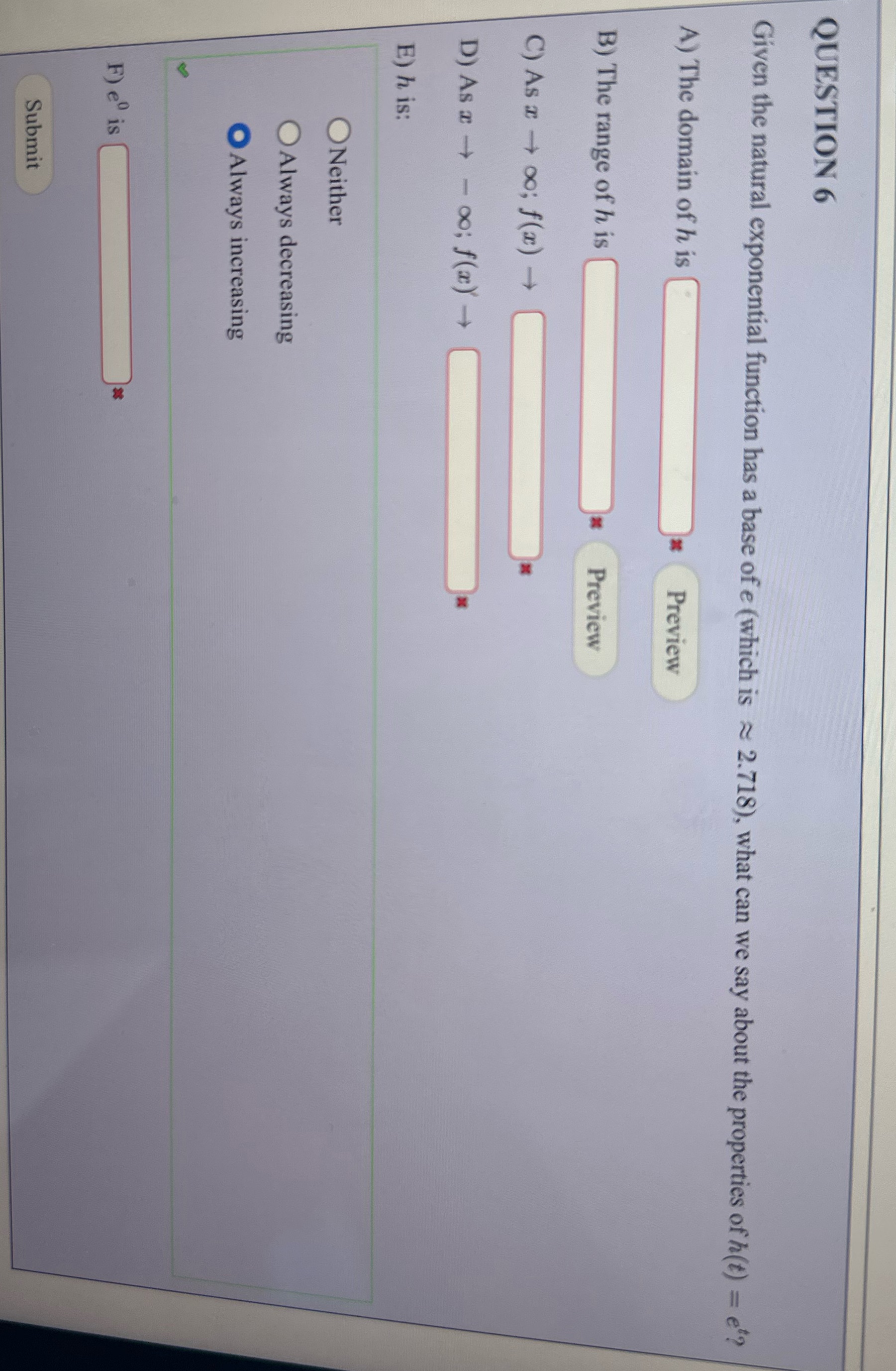 QUESTION 6 Given the natural exponential function