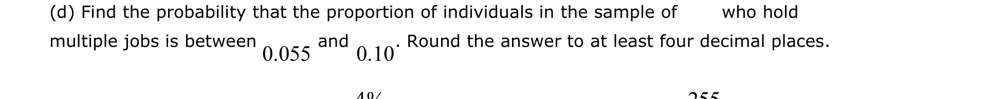 (d) Find the probability that the proportion of