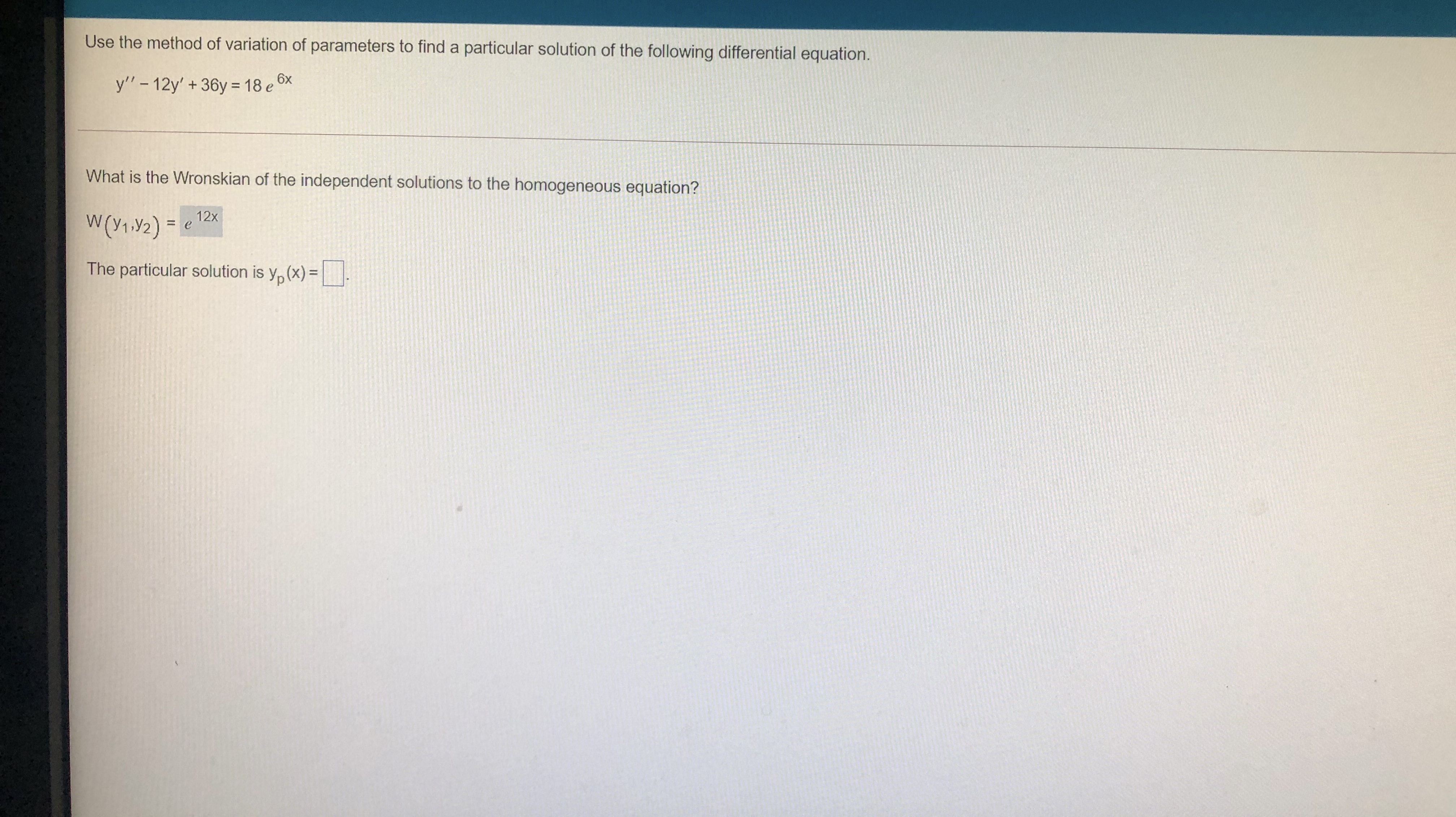 Use the method of variation of parameters to find