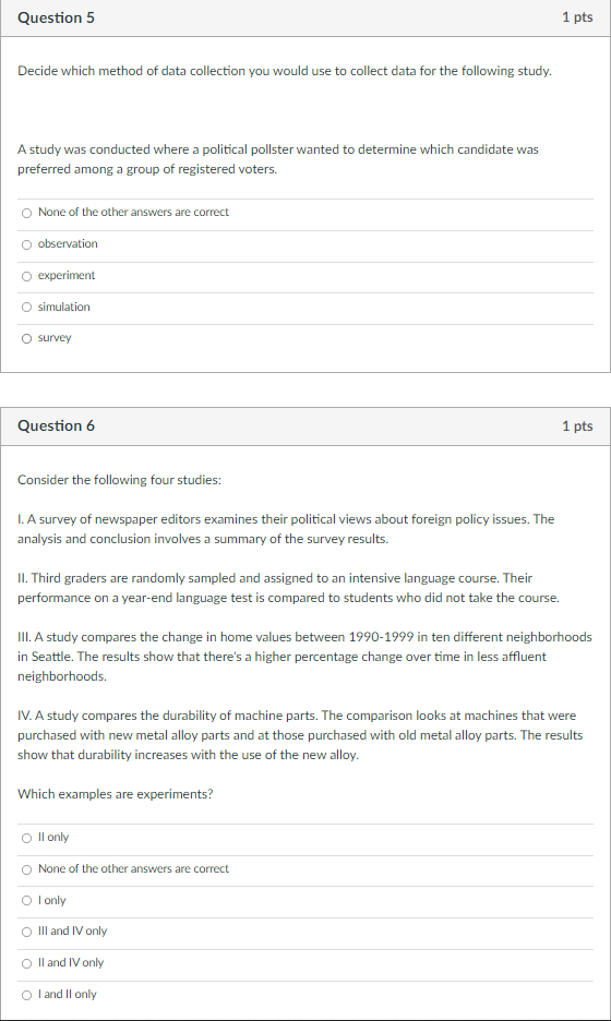 Question 1 1 pts You would like to compare