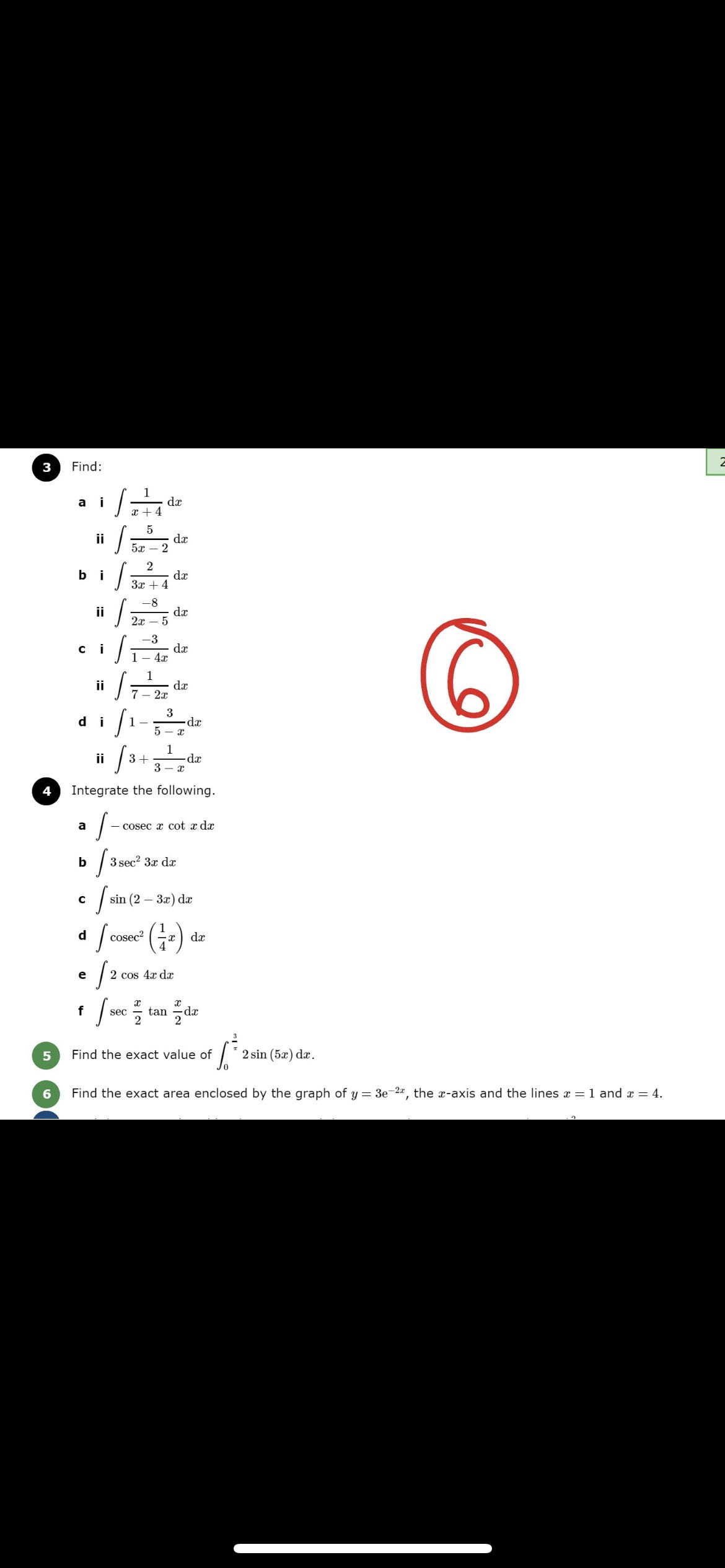 3 Find: dx 5 ii 5x - 2 dx 2 i 3x + 4 ii -8 2x - 5