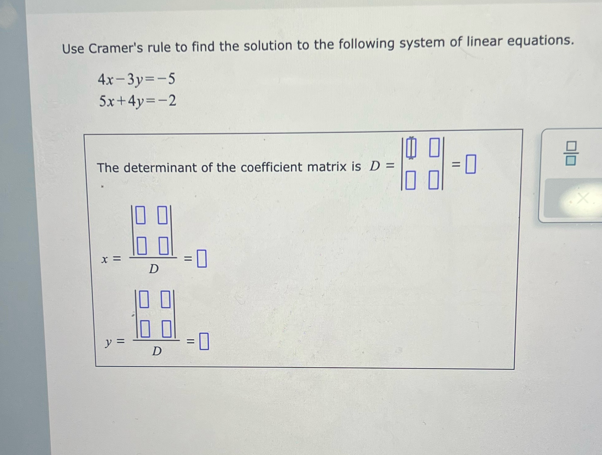 Use Cramer's rule to find the solution to