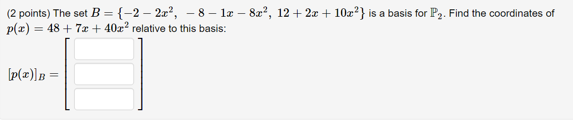 (2 points) The set B = {2 2:122, 8 1:1: 8:122, 12
