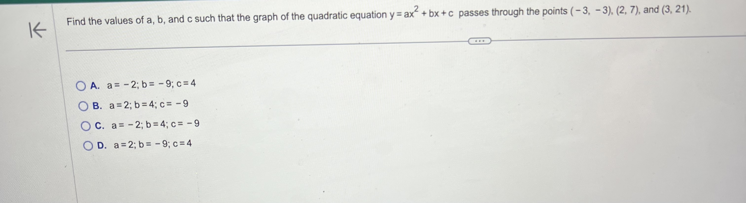 K Find the values of a, b, and c such that the