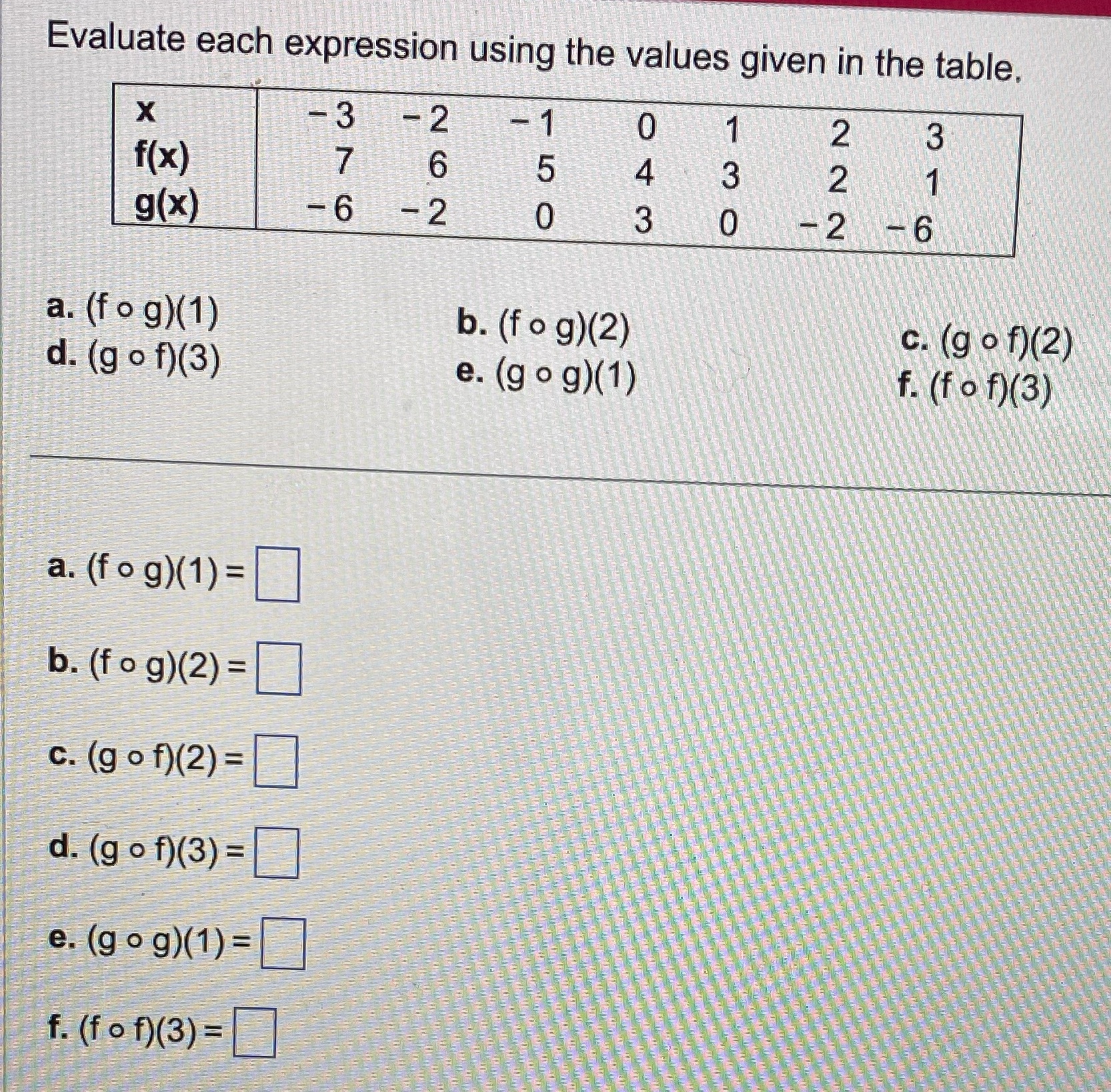 Evaluate each expression using the values given