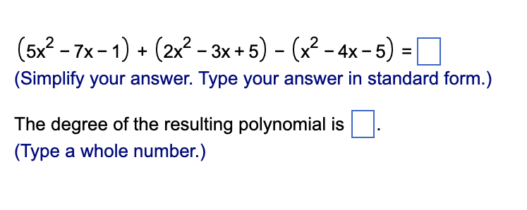 (5x2 -7x-1)+(2x2 3x+5) (x2 -4x-5) =D (Simplify