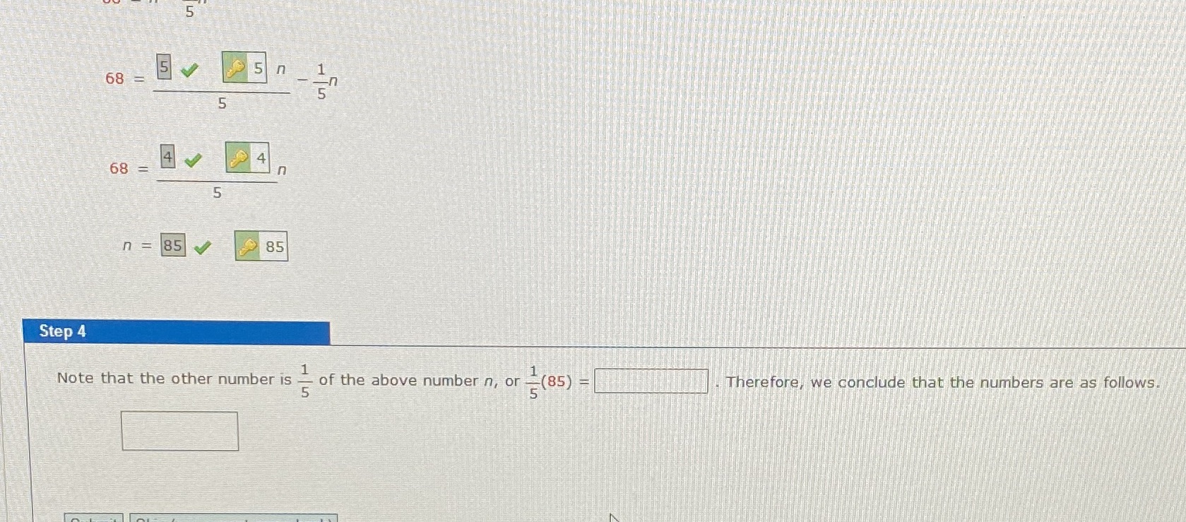 n 68 S 5 4 68 5 n = 85 85 Step 4 Note that the