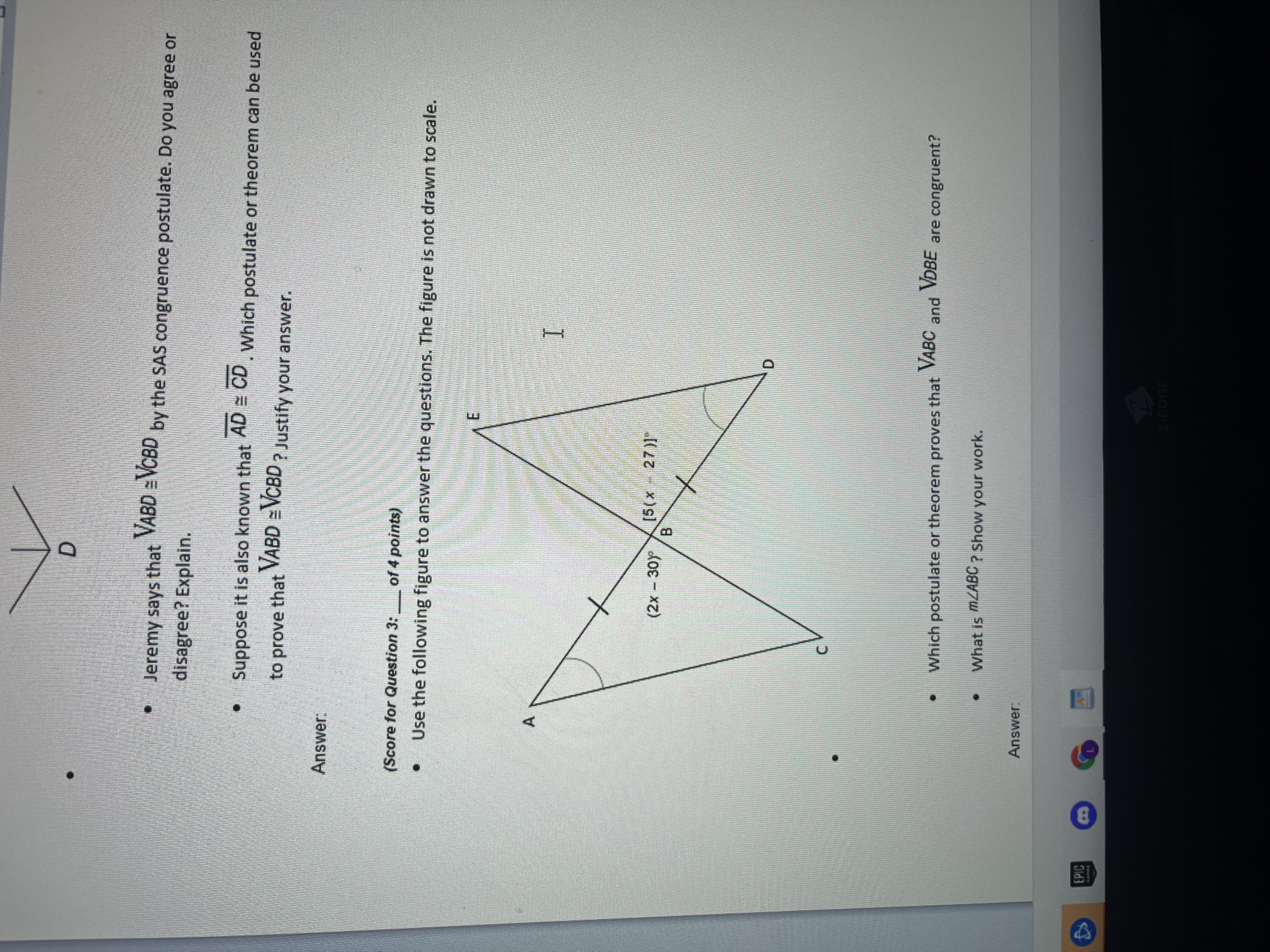 D " Jeremy says that VABD = VCBD by the SAS