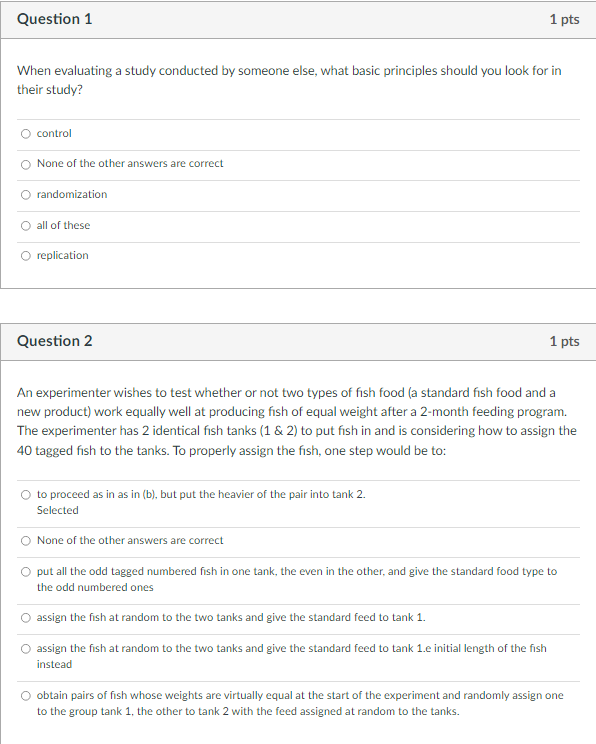 Question 1 1 pts When evaluating a study