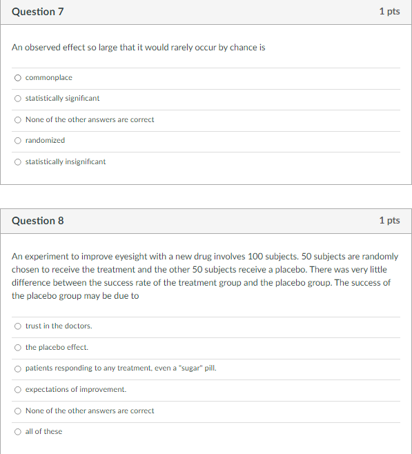 Question 1 1 pts When evaluating a study