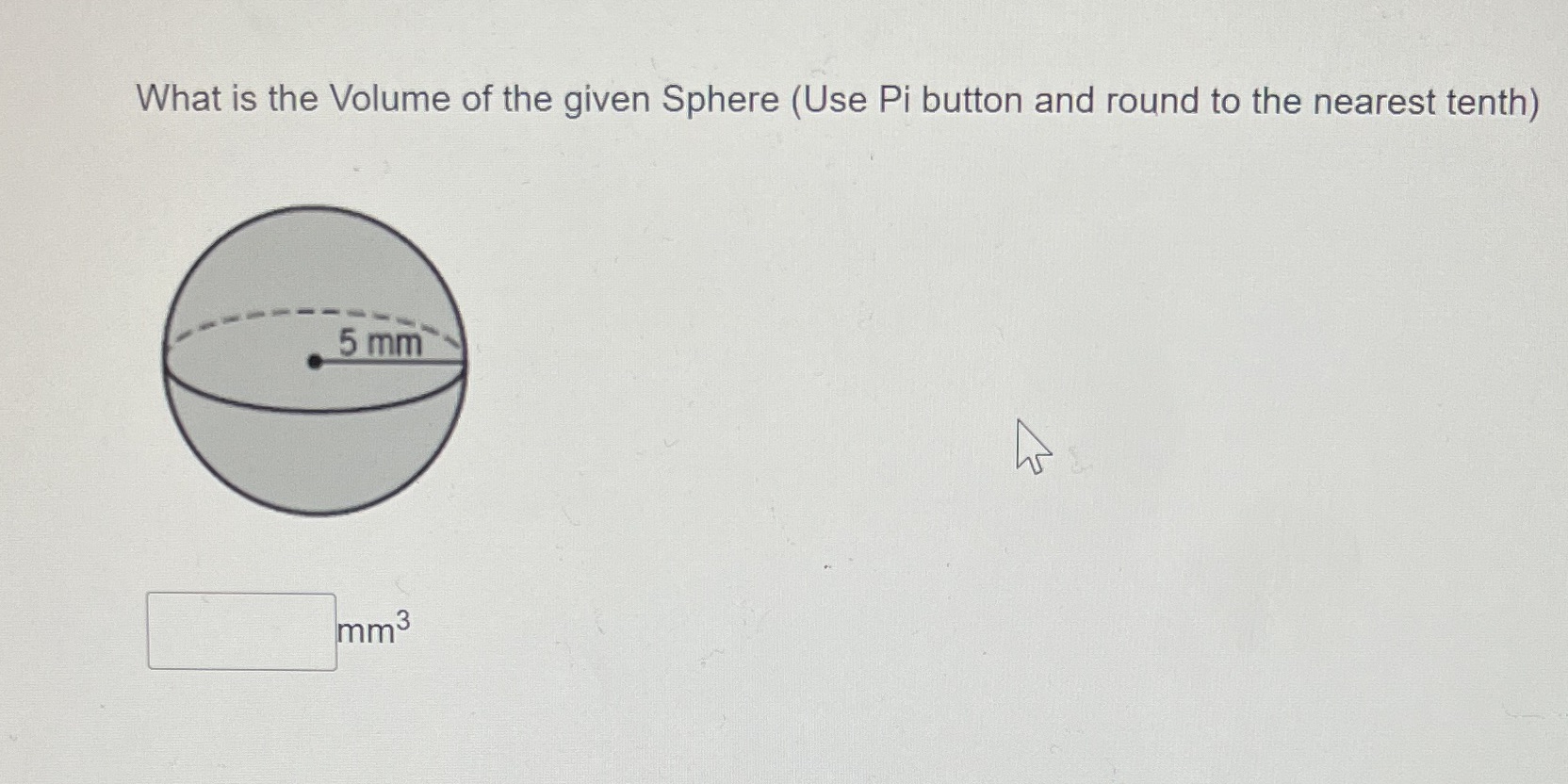 What is the Volume of the given Sphere (Use Pi