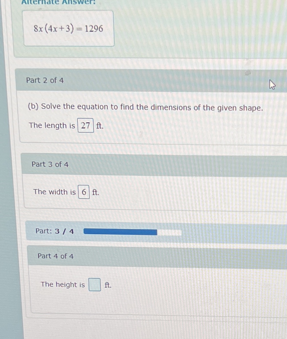 3pt 4 Alternate Answer: 8x (4x+ 3) = 1296 Part 2