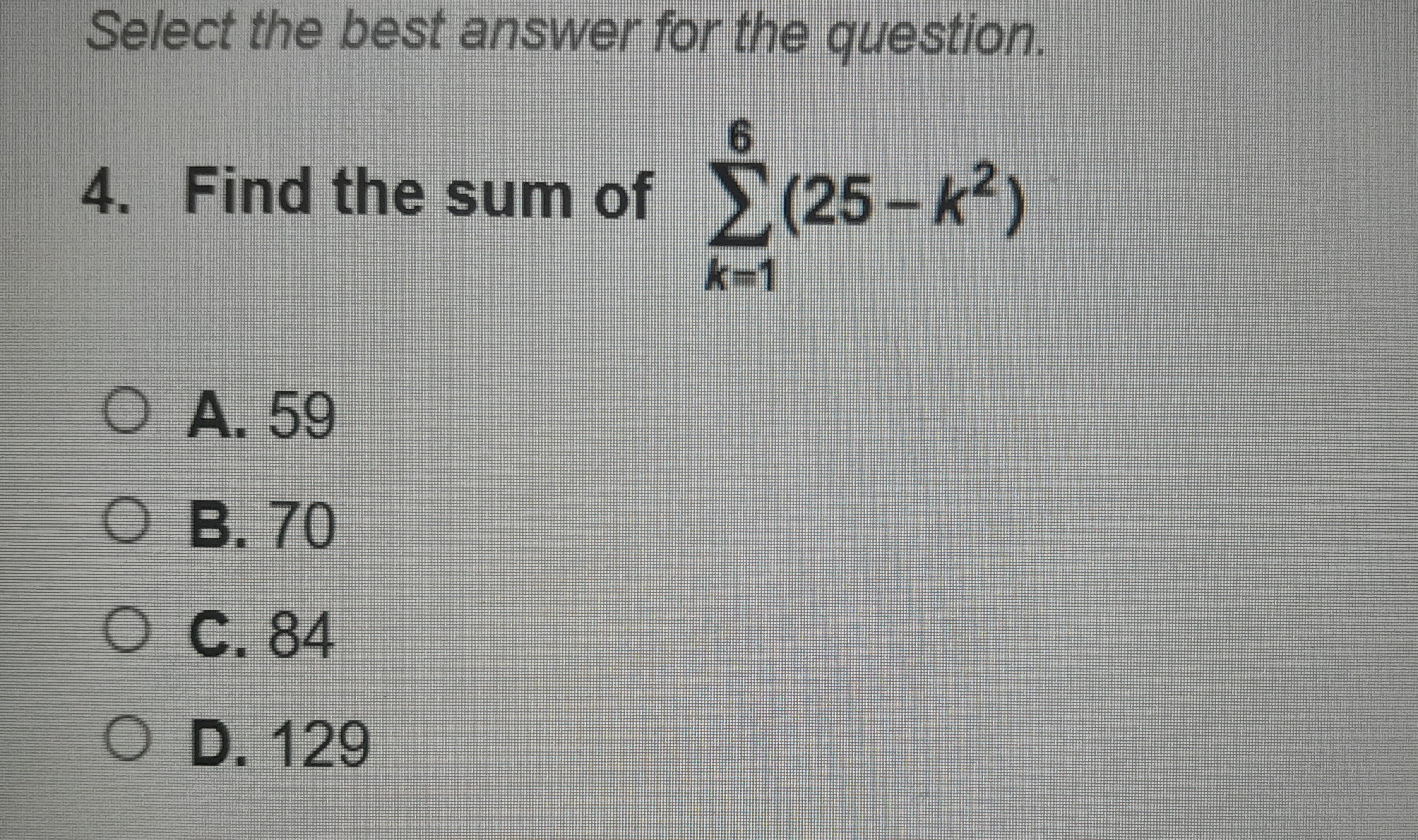 Select the best answer for the question. 6 4.