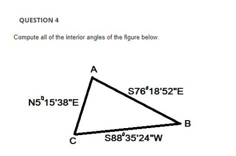 QUESTION 4 Compute all of the interior angles of