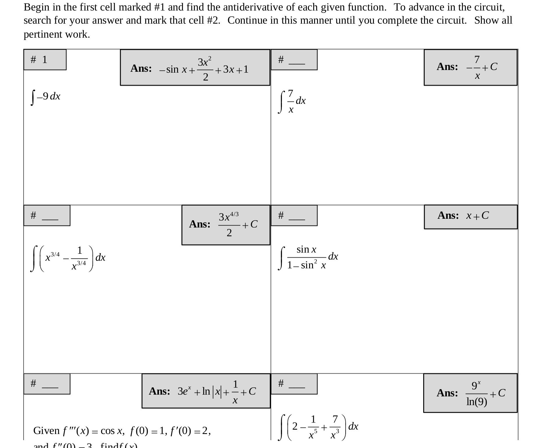 Begin in the first cell marked #1 and find the