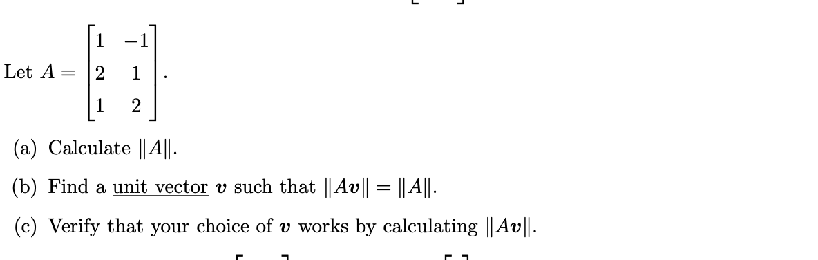 need help with diffeq Let A = 2 2 (a) Calculate