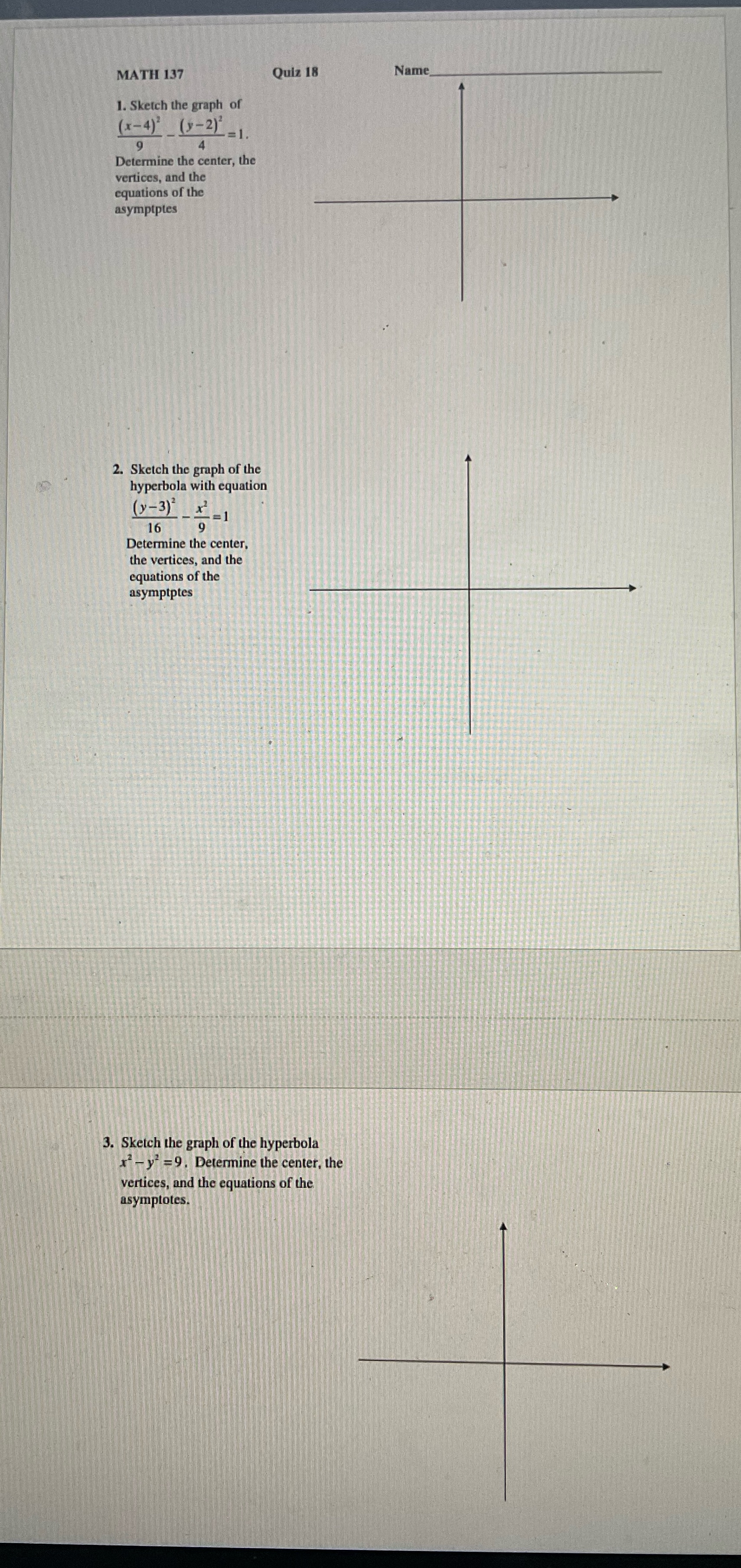 MATH 137 Quiz 18 Name 1. Sketch the graph of (