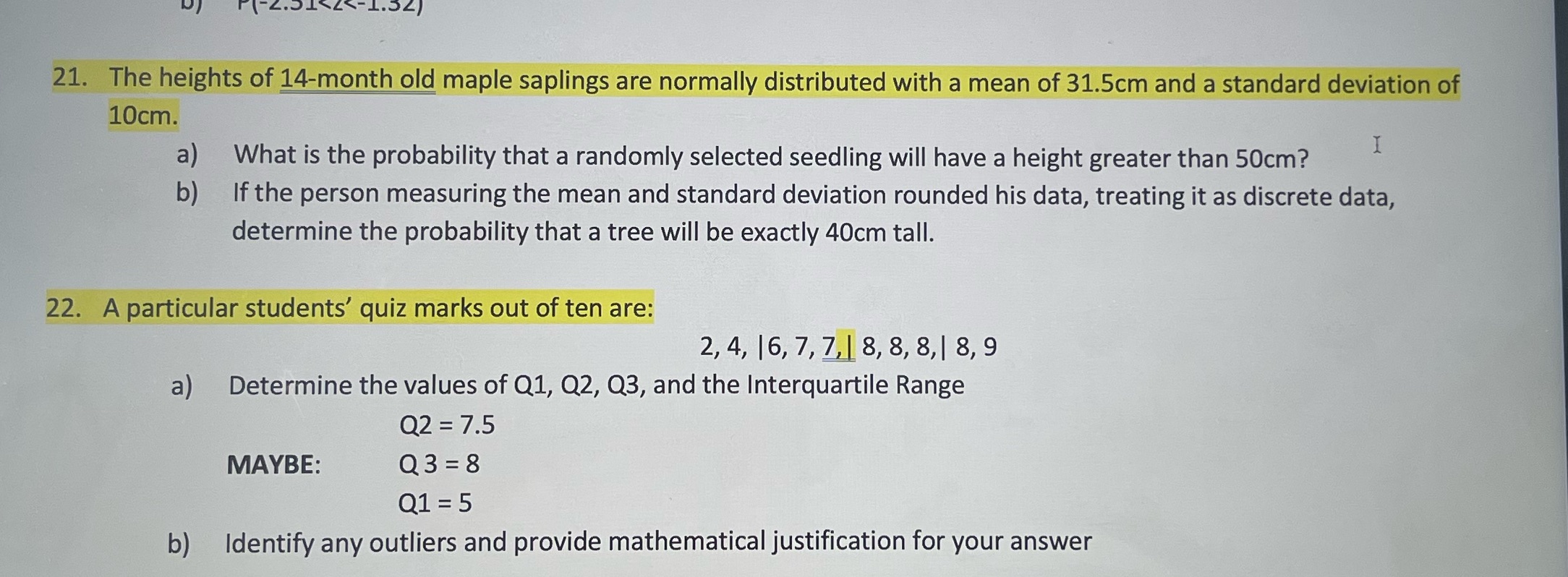 21. The heights of 14-month old maple saplings