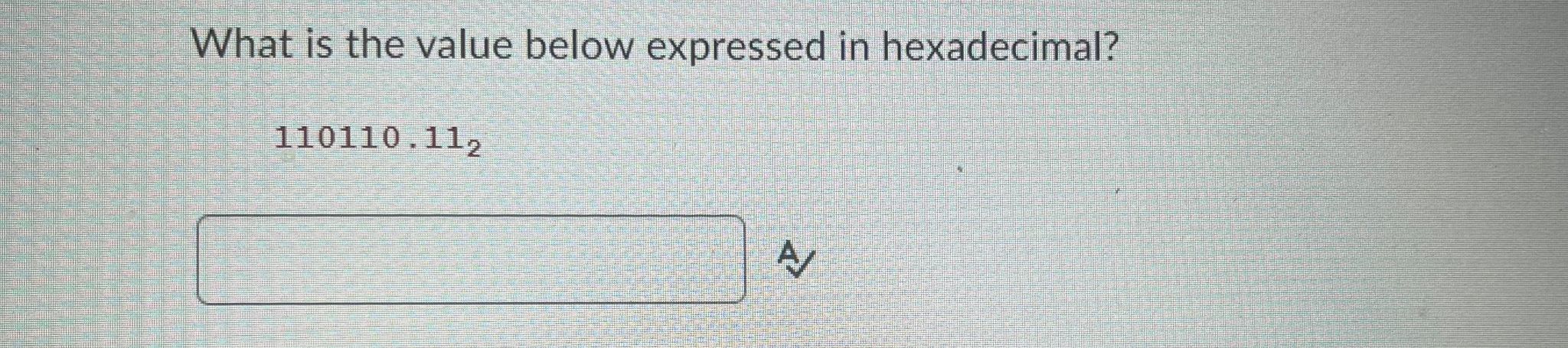 What is the value below expressed in hexadecimal?