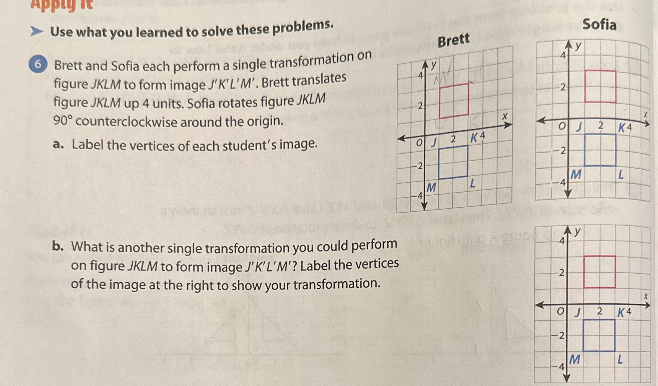 Apply It Use what you learned to solve these