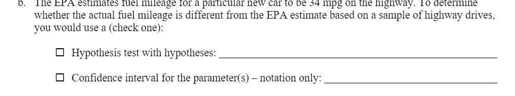 b. The EPA estimates fuel mileage for a