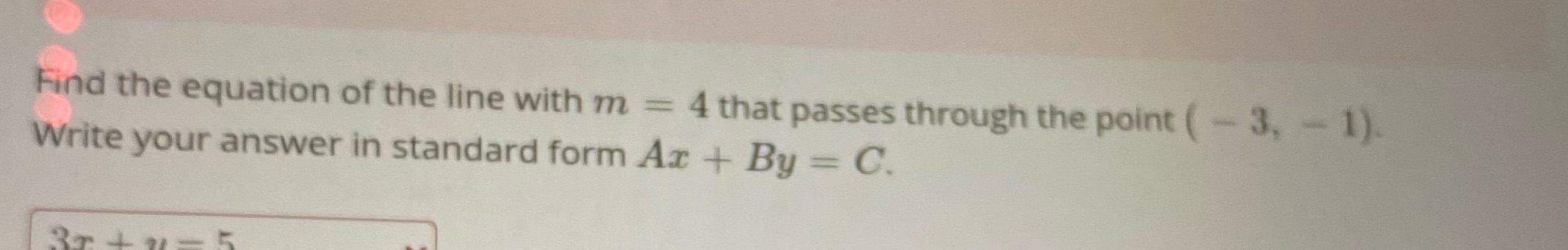 I need help Find the equation of the line with m