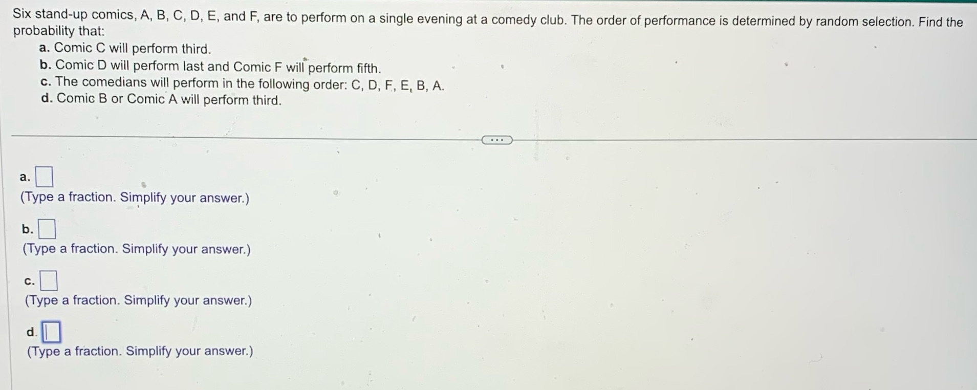 With workings please Six stand-up comics, A, B,