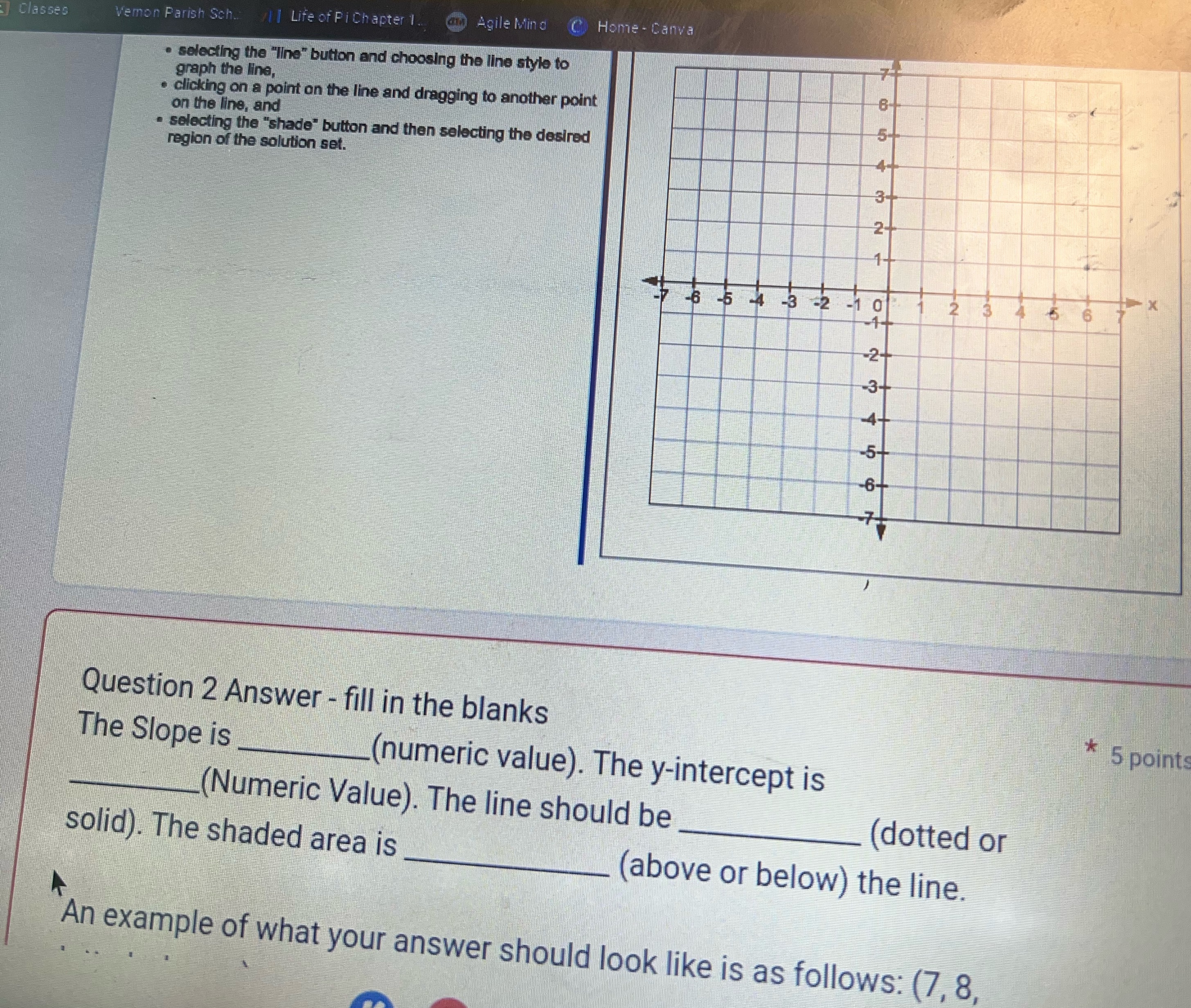 I need help Classes Vemon Parish Sch.. /| | Life