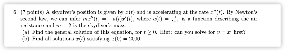 please help 6. (7 points) A skydiver's position