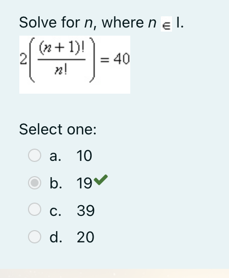 Solve for n. n - 2P2 = 30 Select one: Oa. n= 7