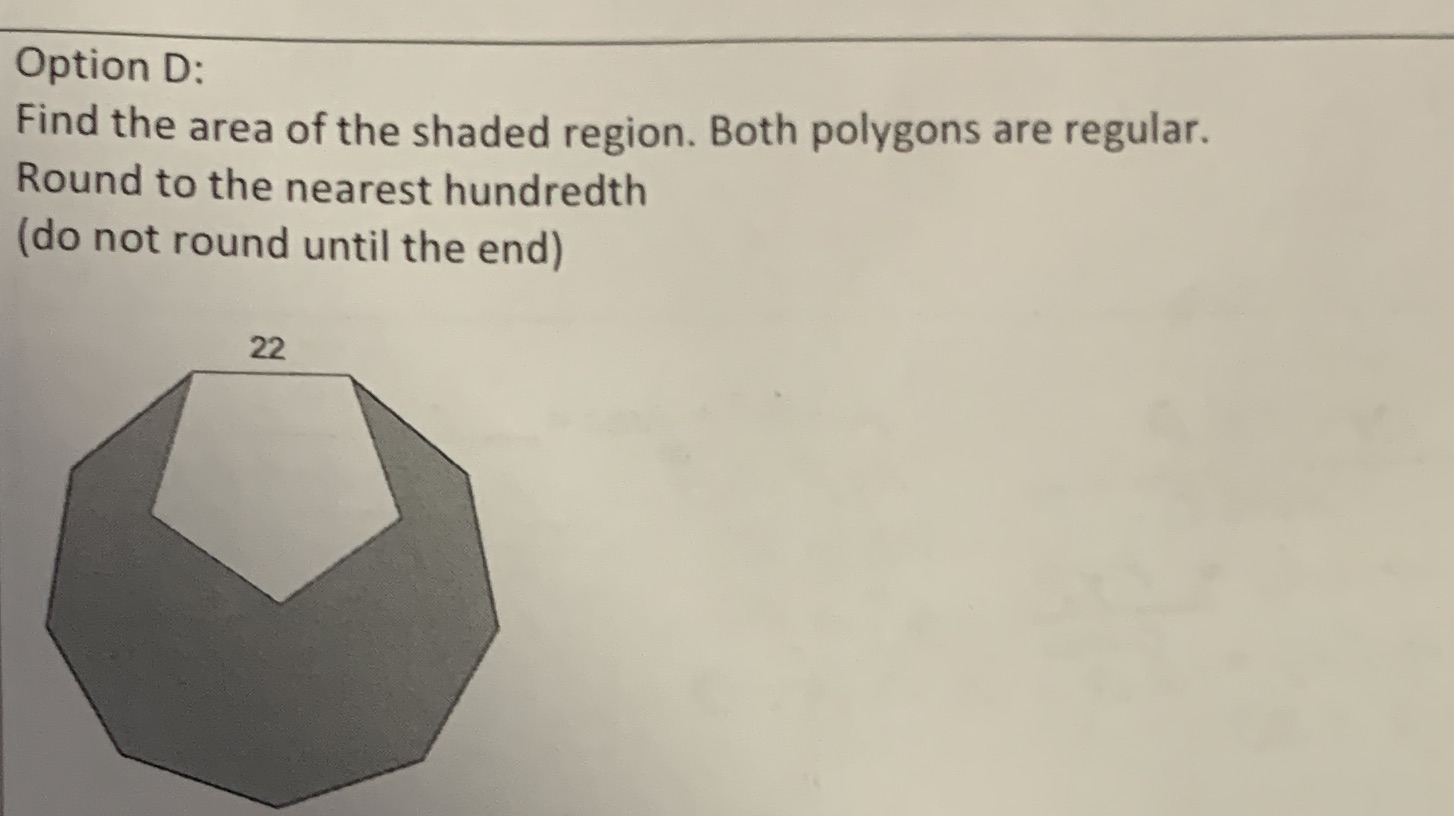 Show work on paper. Option D: Find the area of