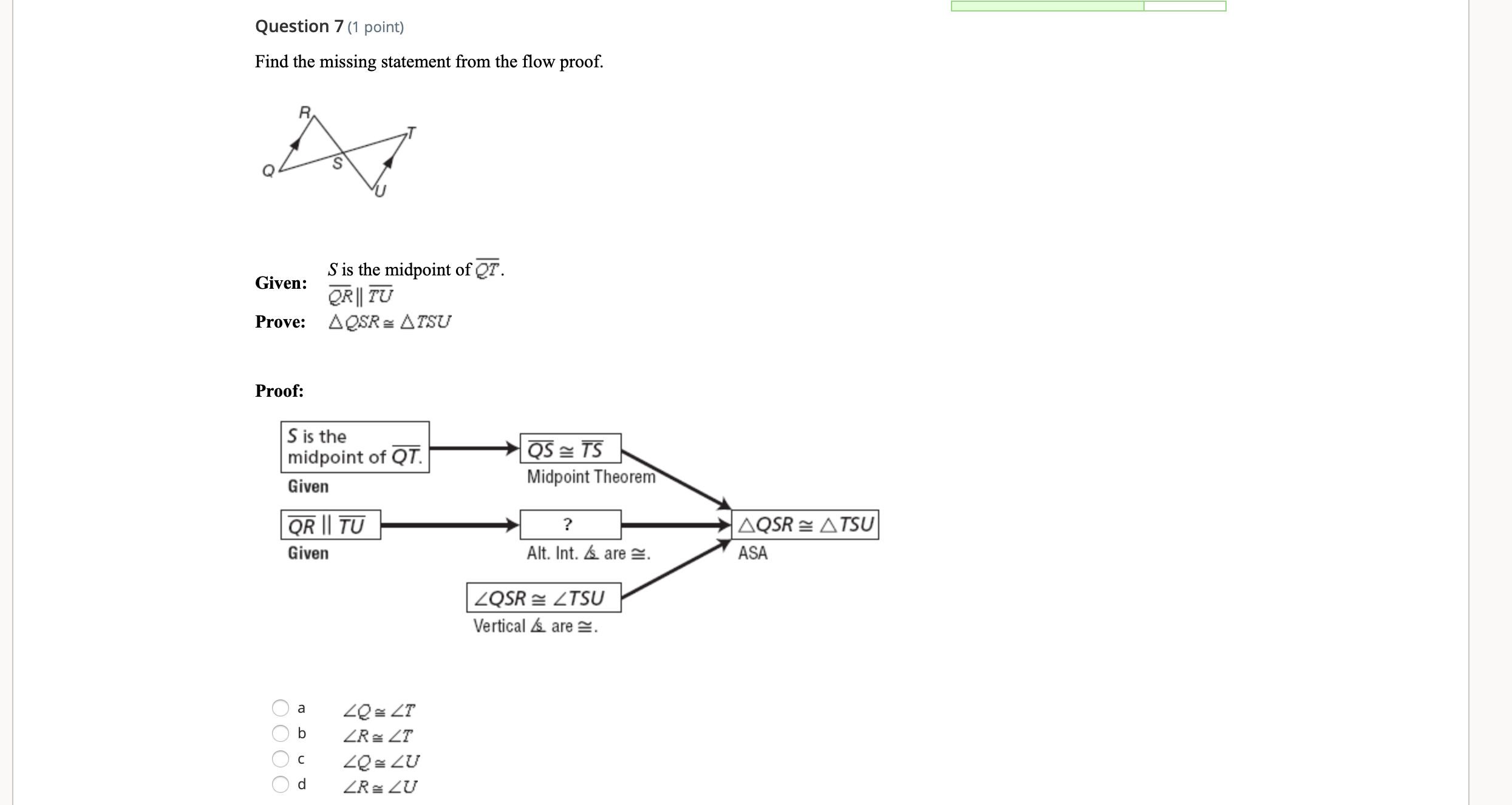 I need 6-10. Question 6 (1 point) Determine which