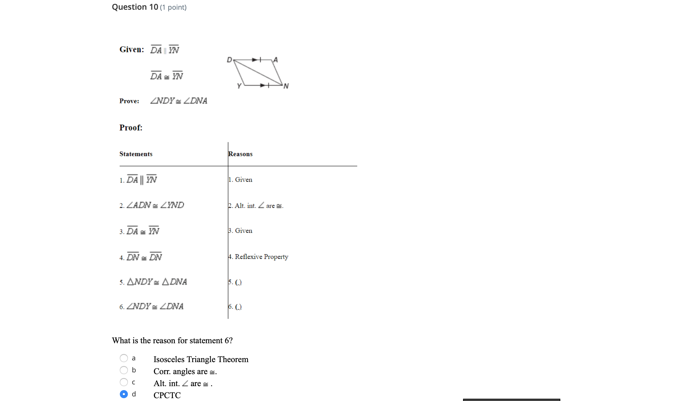 I need 6-10. Question 6 (1 point) Determine which