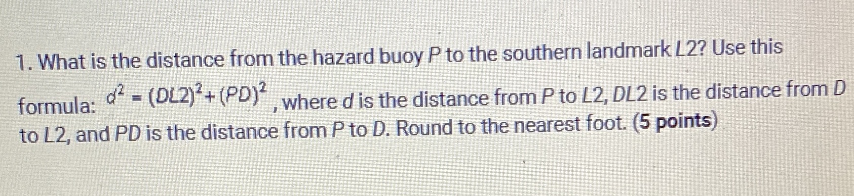 1. What is the distance from the hazard buoy P to