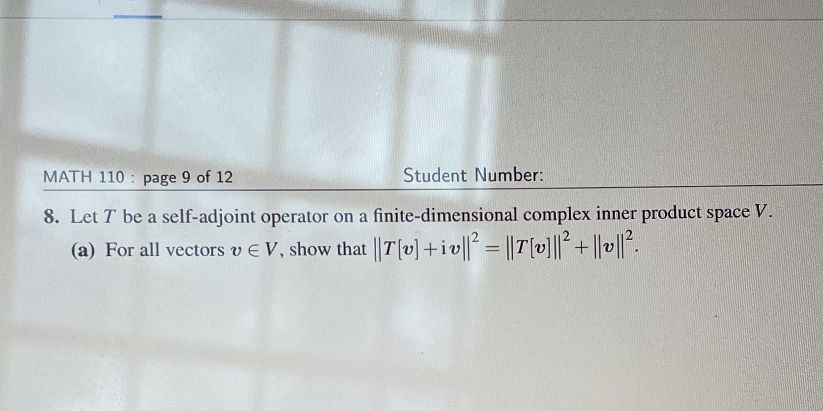 MATH 110 : page 9 of 12 Student Number: 8. Let T