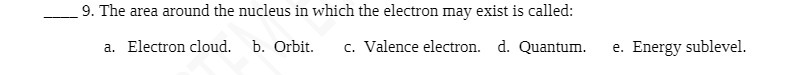 9. The area around the nucleus in which the