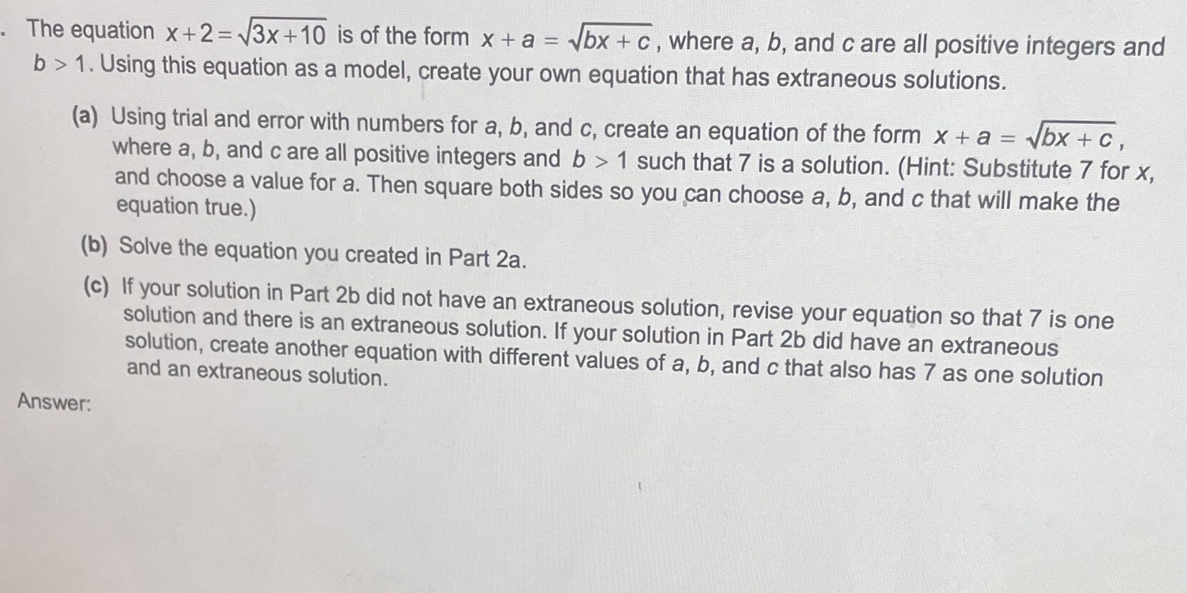 Please show all your work The equation x + 2= V3x