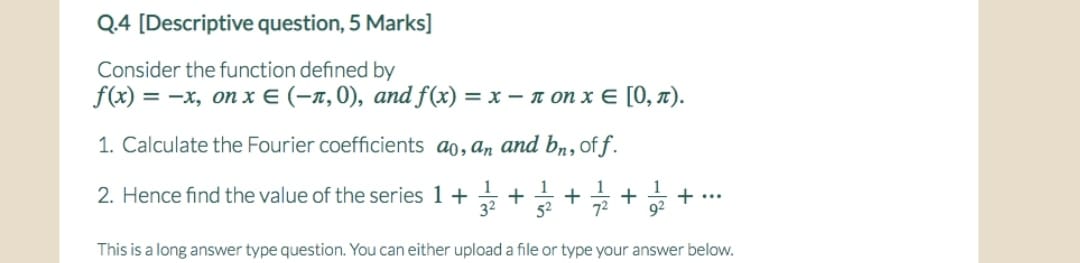 Q.4 [Descriptive question, 5 Marks] Consider the