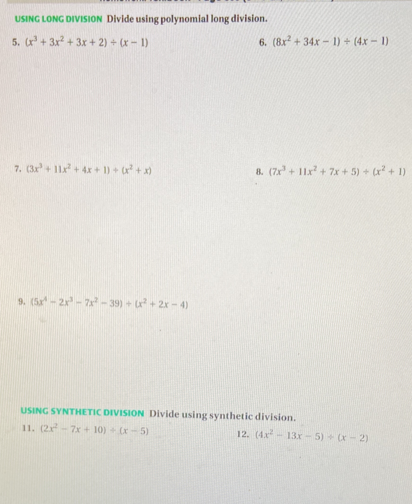 USING LONG DIVISION Divide using polynomial long