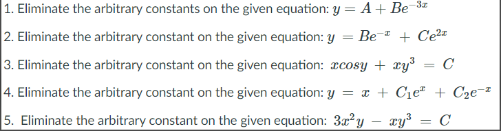 1. Eliminate the arbitrary constants on the given