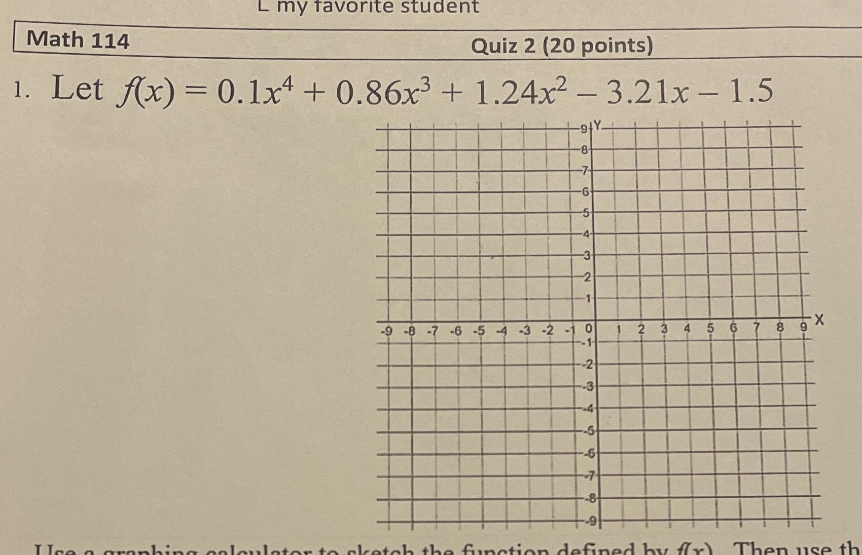 Help L my favorite student Math 114 Quiz 2 (20