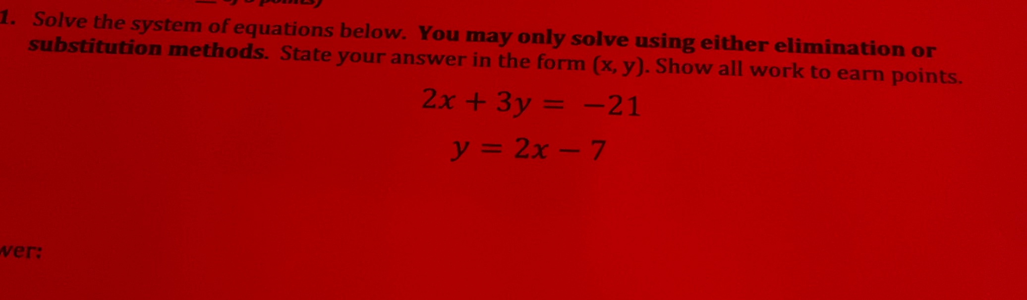 1. Solve the system of equations below. You may