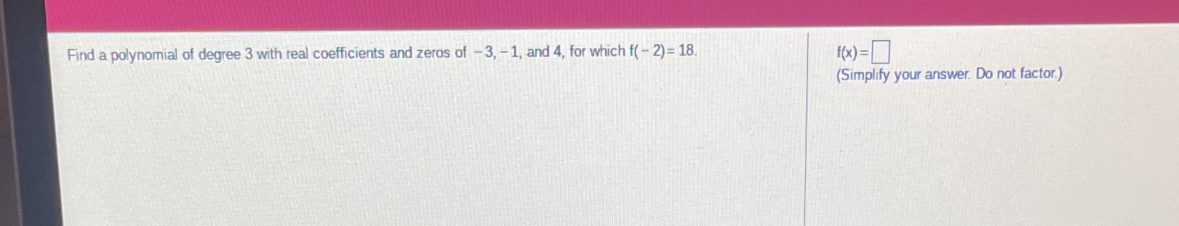Find a polynomial of degree 3 with real