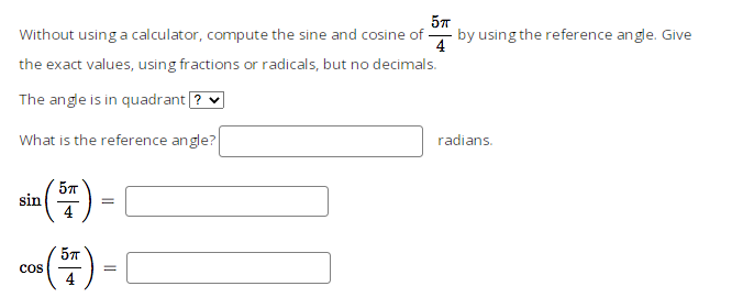 Without using a calculator, compute the sine and